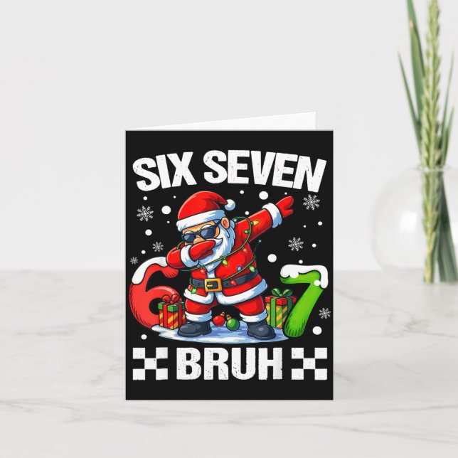 67 Christmas 6 7 Six Seven Bruh Xmas Holiday Gen A Karte (Vorderseite)