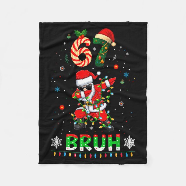 67 Christmas Bruh 6 7 Funny Meme Gift Teen Boys Gi Fleecedecke (Vorderseite)