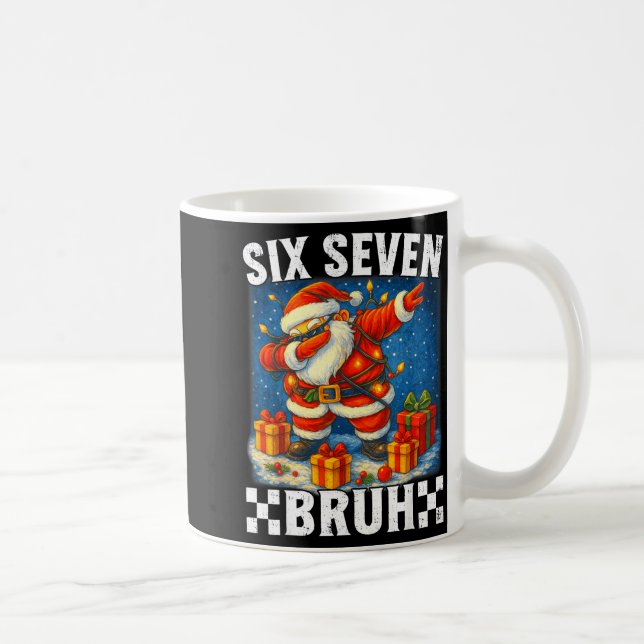 67 Christmas Bruh 6 7 Funny Meme Gift Teen Boys Gi Kaffeetasse (Rechts)