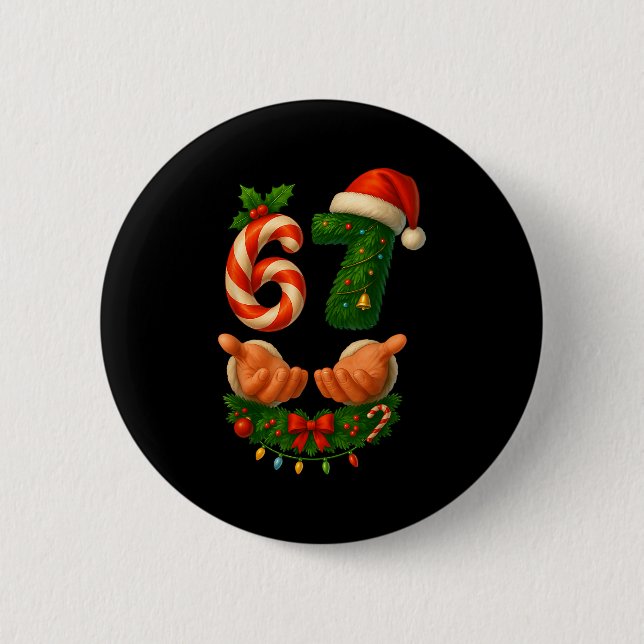 67 Christmas Funny 6 7 Meme Holiday Gen Alpha Slan Button (Vorderseite)