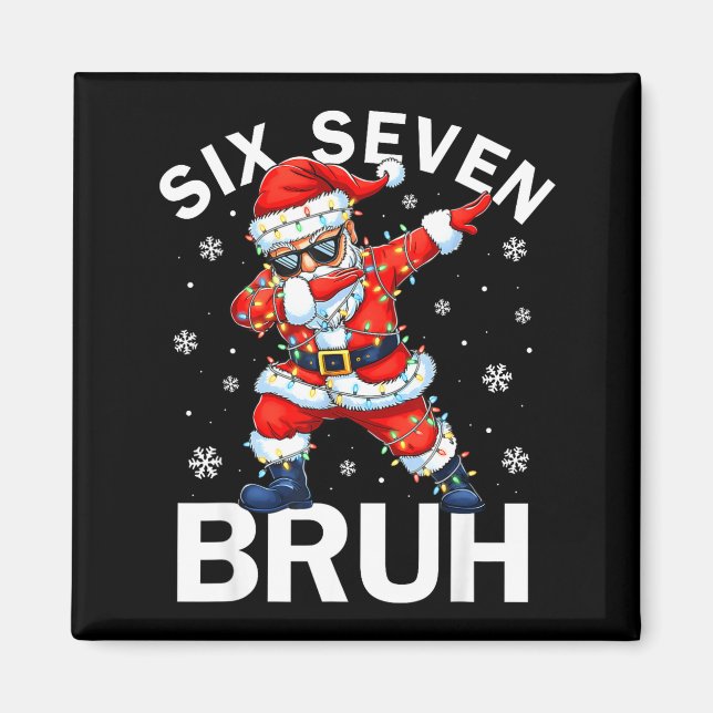 67 Christmas Funny Six Seven Bruh Meme Dabbing San Magnet (Vorne)