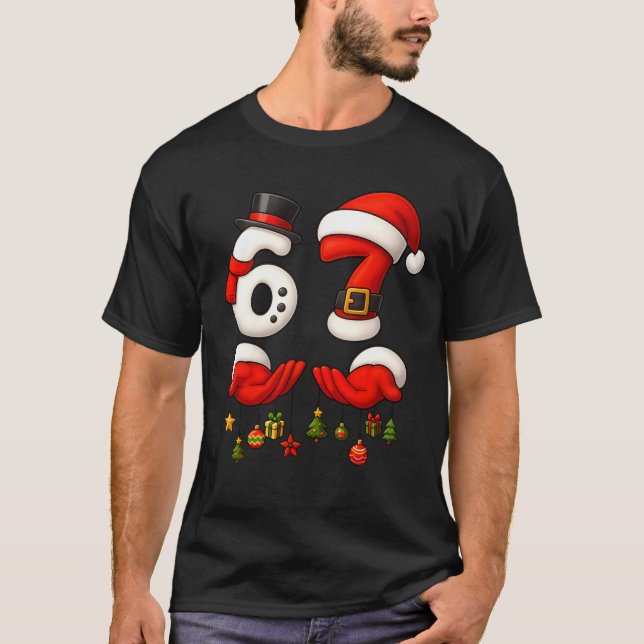 67 Christmas Meme Funny 6 7 Hands Gen Alpha Slang  T-Shirt (Vorderseite)