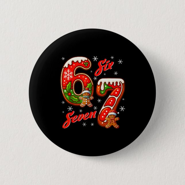 67 Christmas Meme Saying 6 7 Meme Costume Xmas  Button (Vorderseite)