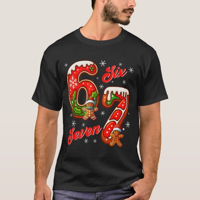 67 Christmas Meme Saying 6 7 Meme Costume Xmas  T-Shirt (Vorderseite)
