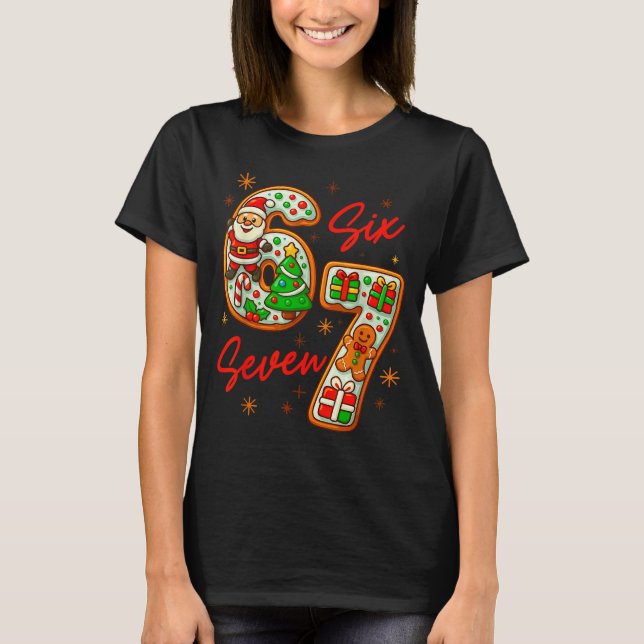 67 Christmas Meme Saying 6 7 Meme Costume Xmas  T-Shirt (Vorderseite)