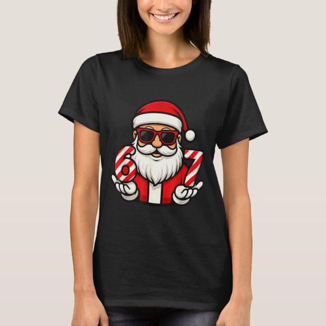 67 Christmas Meme Six Funny Santa  T-Shirt (Vorderseite)