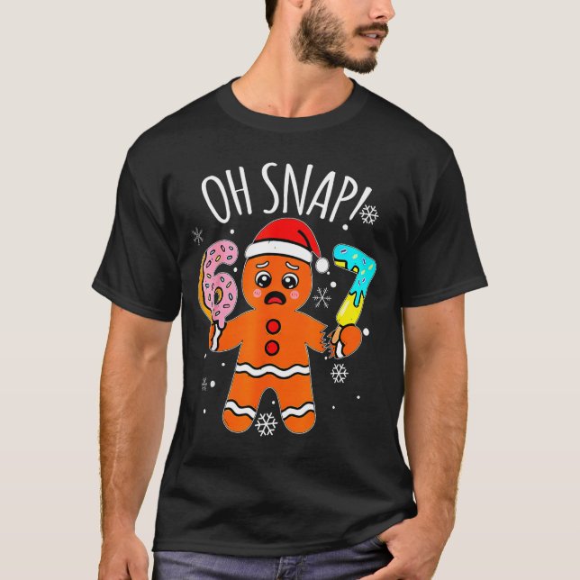 67 Christmas Oh Snap Gingerbread Man 6 7 Meme Xmas T-Shirt (Vorderseite)