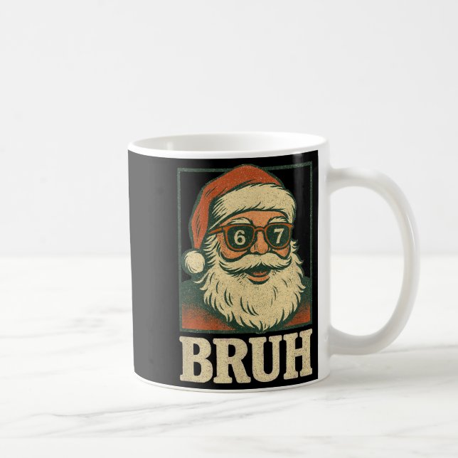 67 Christmas Santa Bruh 6 7 Meme Six Seven Gen Alp Kaffeetasse (Rechts)