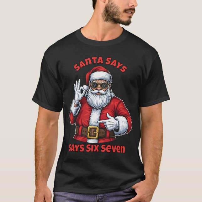 67 Christmas Santa Says Six Seven Meme Santa Boys  T-Shirt (Vorderseite)