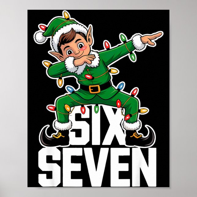 67 Christmas Six Seven 6 7 Meme Funny Dabbing Elf  Poster (Vorne)