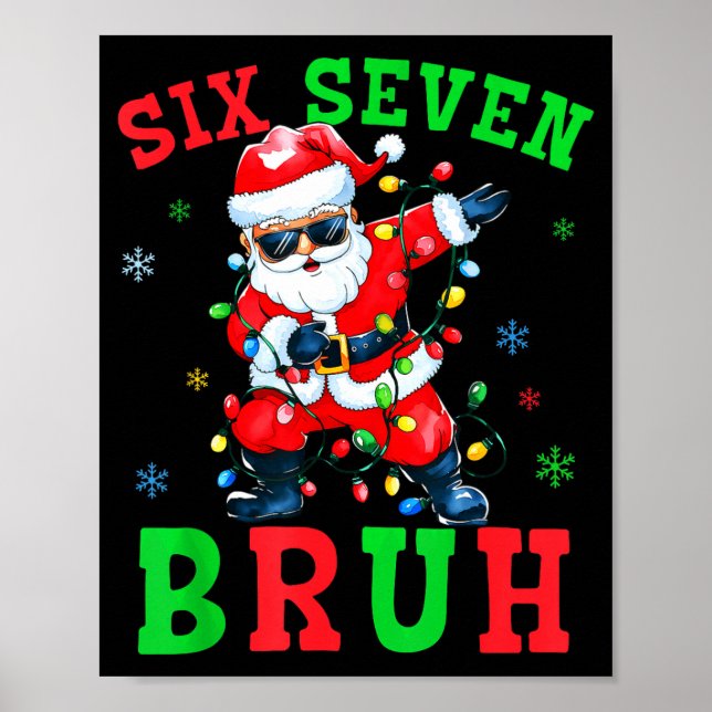 67 Christmas Six Seven Bruh Meme Santa Dabbing Chr Poster (Vorne)
