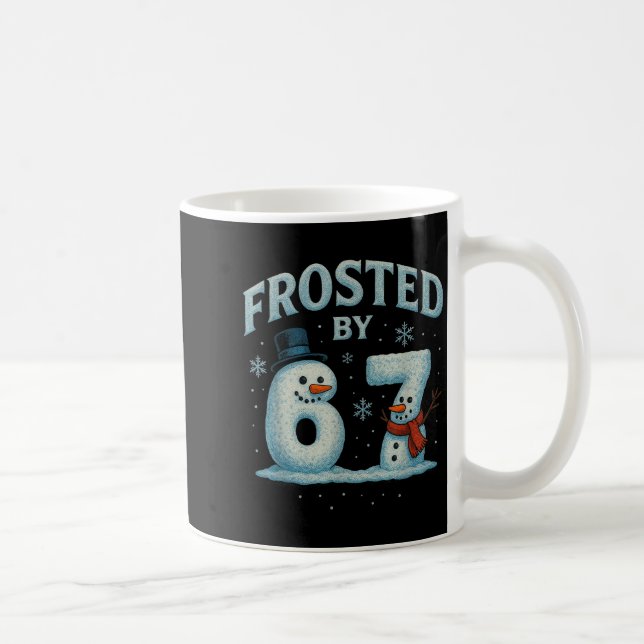 67 Christmas Snowman 6 7 Internet Meme Xmas 67  Kaffeetasse (Rechts)