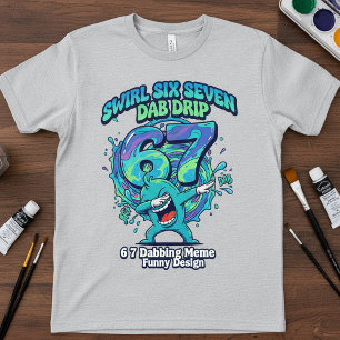 67 Dabbing Meme T-Shirt Lustiges Swirl Drip
