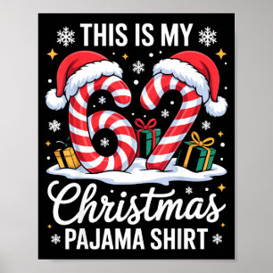 67 Das ist mein Weihnachts-Pyjama-Shirt 6 7 Meme 6 Poster