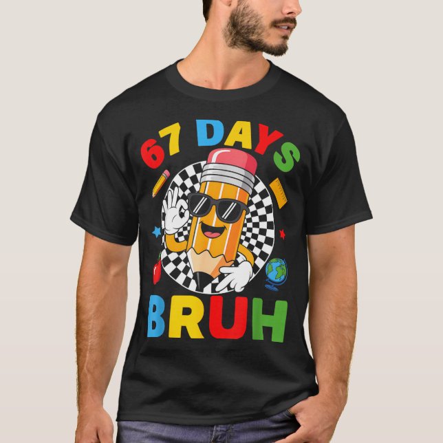 67 Days Bruh 67 Days Of School Boys Kids Six Seven T-Shirt (Vorderseite)