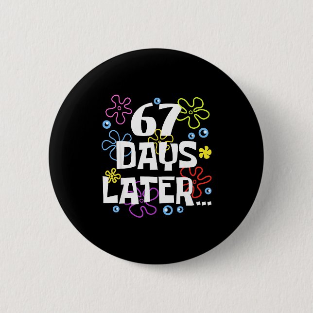 67 Days Later 67th Day Of School Teachers Kids Boy Button (Vorderseite)