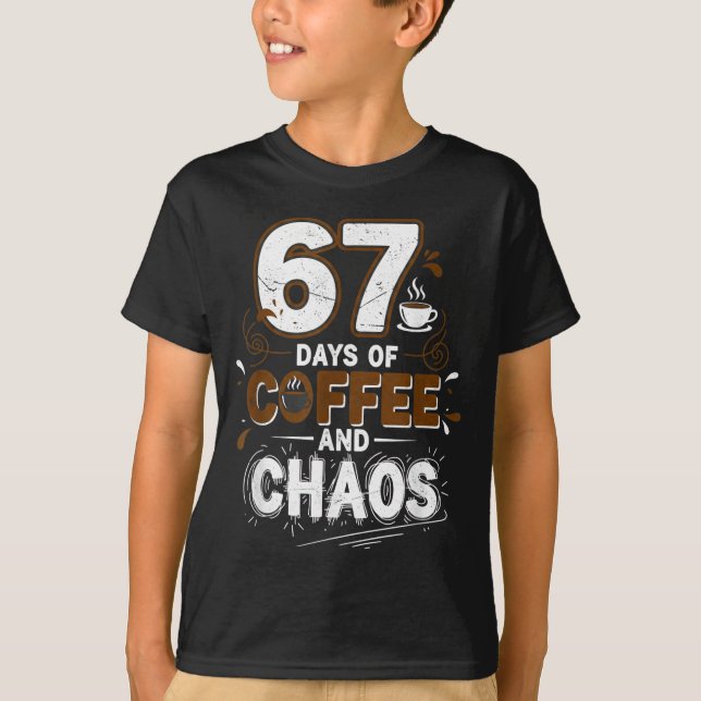 67 Days Of Coffee Teachers Retro School Six Seven  T-Shirt (Vorderseite)