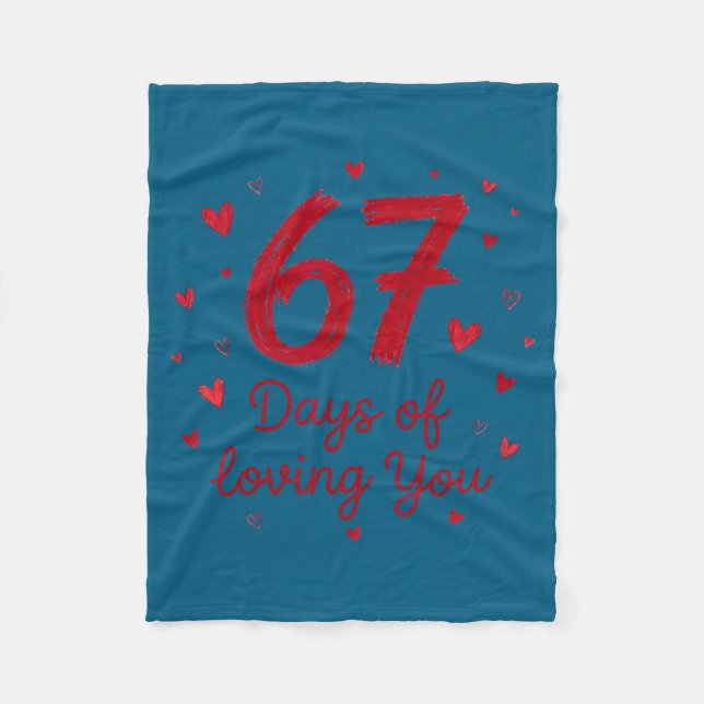 67 Days Of Loving You Funny Couple Valentine  Fleecedecke (Vorderseite)