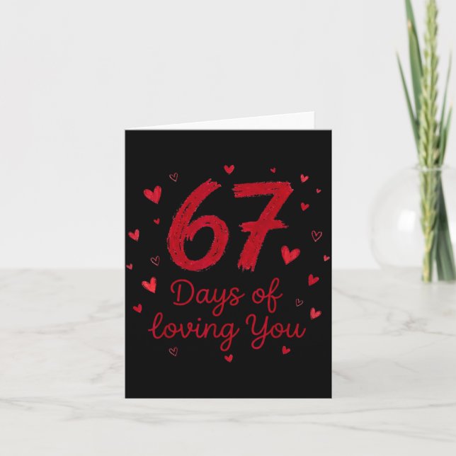 67 Days Of Loving You Funny Couple Valentine  Karte (Vorderseite)