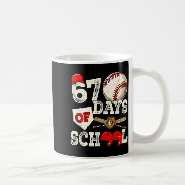 67 Days Of School 67th Day Funny Baseball Meme Men Kaffeetasse (Rechts)