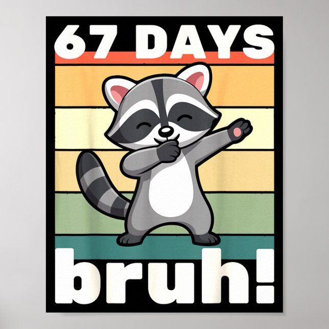 67 Days Of School Bruh Funny Meme Boys Kids Dabbin Poster (Vorne)