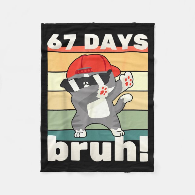 67 Days Of School Bruh Funny Meme Kids Boy Girl Da Fleecedecke (Vorderseite)
