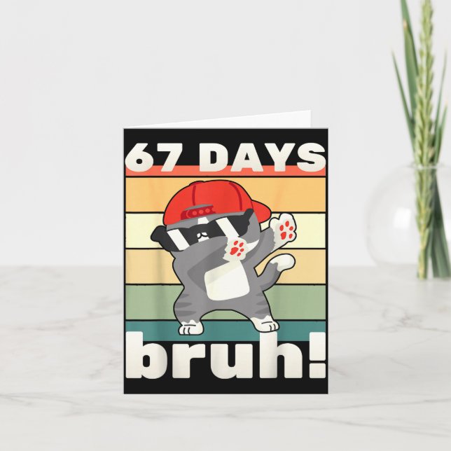 67 Days Of School Bruh Funny Meme Kids Boy Girl Da Karte (Vorderseite)
