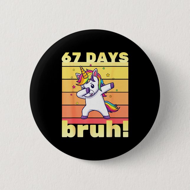 67 Days Of School Bruh Funny Teacher Kids Dabbing  Button (Vorderseite)