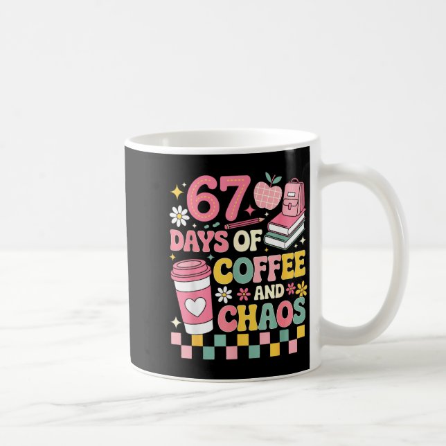 67 Days Of School Coffee Lover 67th Day Of School  Kaffeetasse (Rechts)
