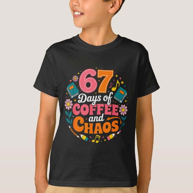 67 Days Of School Coffee Lover 67th Day Of School  T-Shirt (Vorderseite)