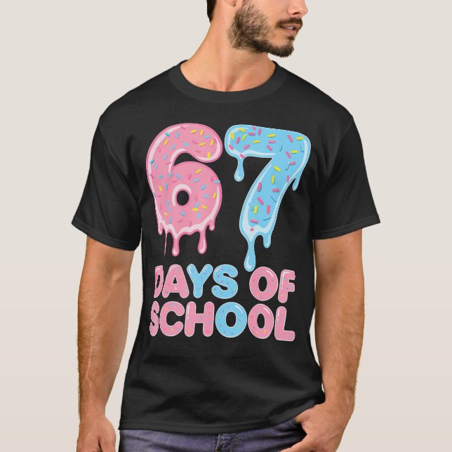 67 Days Of School Drip Funny 6-7 Meme Ice Cream Dr T-Shirt (Vorderseite)