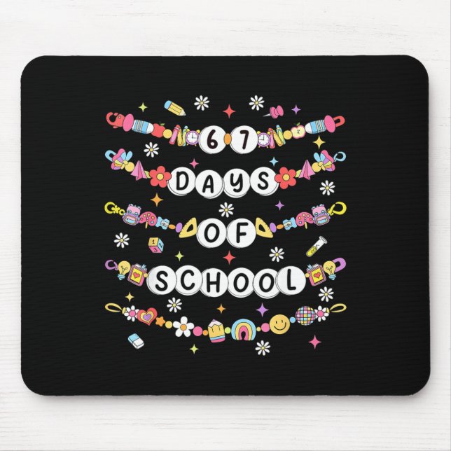 67 Days Of School Friendship Bracelets 67 Days Sma Mousepad (Vorne)