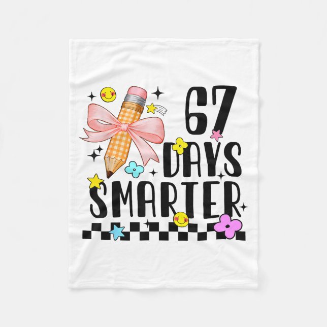 67 Days Of School Funny 67 Days Smarter Student Te Fleecedecke (Vorderseite)