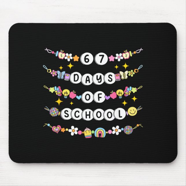 67 Days Of School Funny 67 Teachers Girls Bracelet Mousepad (Vorne)