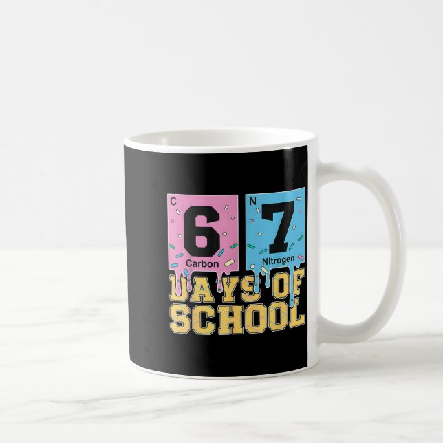 67 Days Of School Funny 6 7 Teacher Science Period Kaffeetasse (Rechts)