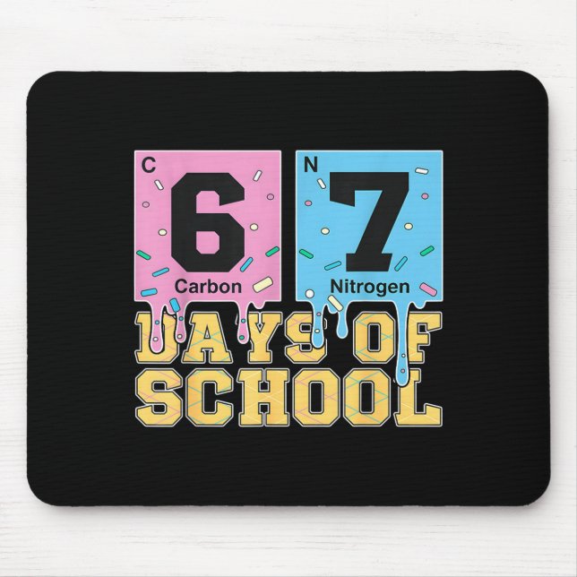 67 Days Of School Funny 6 7 Teacher Science Period Mousepad (Vorne)