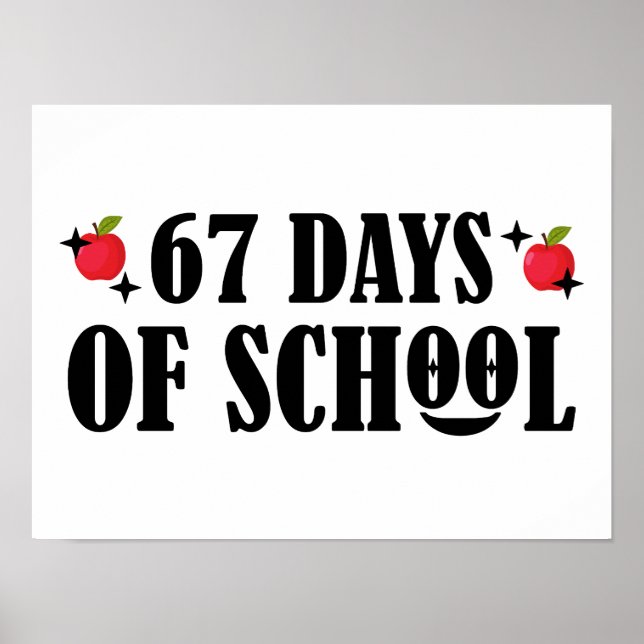 67 Days Of School Funny Six Seven Meme  Poster (Vorne)