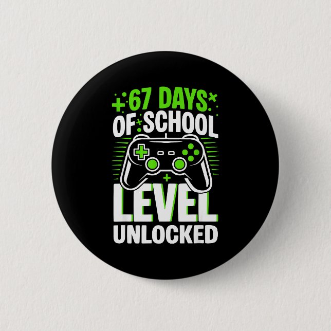 67 Days Of School Level Unlocked 67 Meme Gamer  Button (Vorderseite)