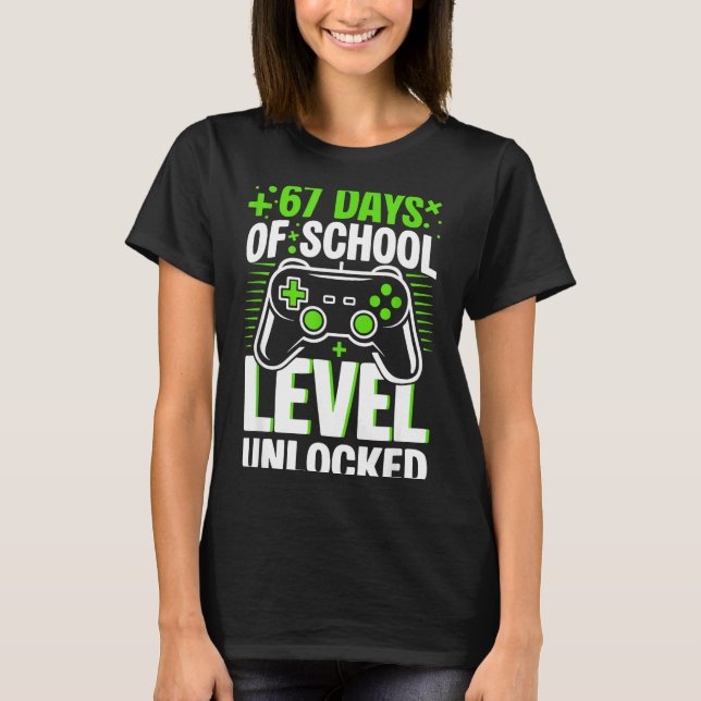 67 Days Of School Level Unlocked 67 Meme Gamer  T-Shirt (Vorderseite)