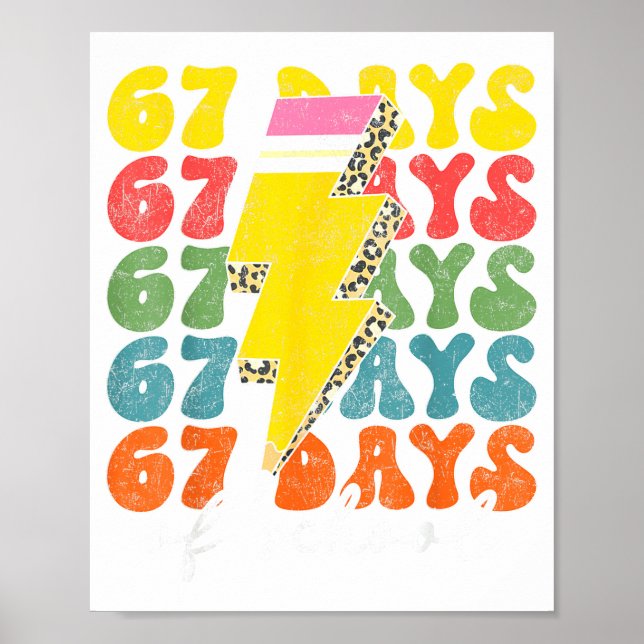 67 Days Of School Lightning Bolt Pencil Teachers S Poster (Vorne)