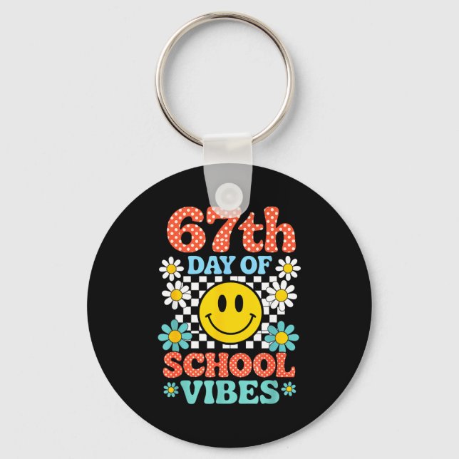 67 Days Of School Meme 100th Day Of School Vibes S Schlüsselanhänger (Vorderseite)