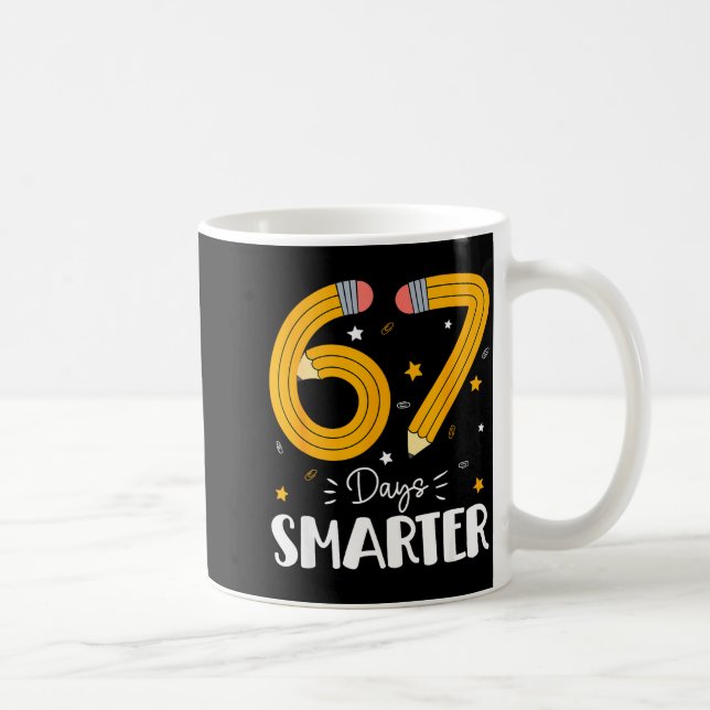 67 Days Smarter Gen Alpha Slang 67 Meme Teachers S Kaffeetasse (Rechts)