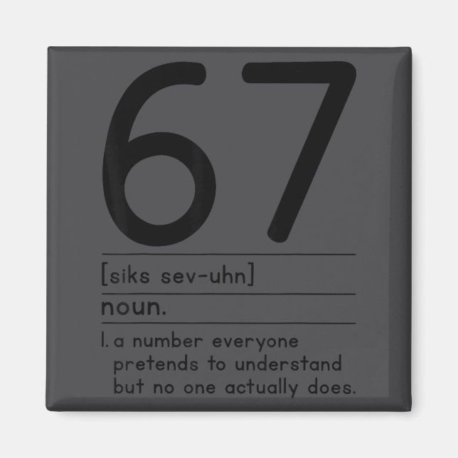 67 Definition Die Bedeutung Von 67 Meme Lustig Sec Magnet (Vorne)