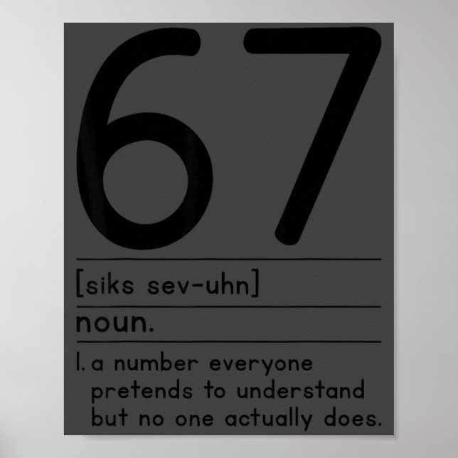 67 Definition Die Bedeutung Von 67 Meme Lustig Sec Poster (Vorne)