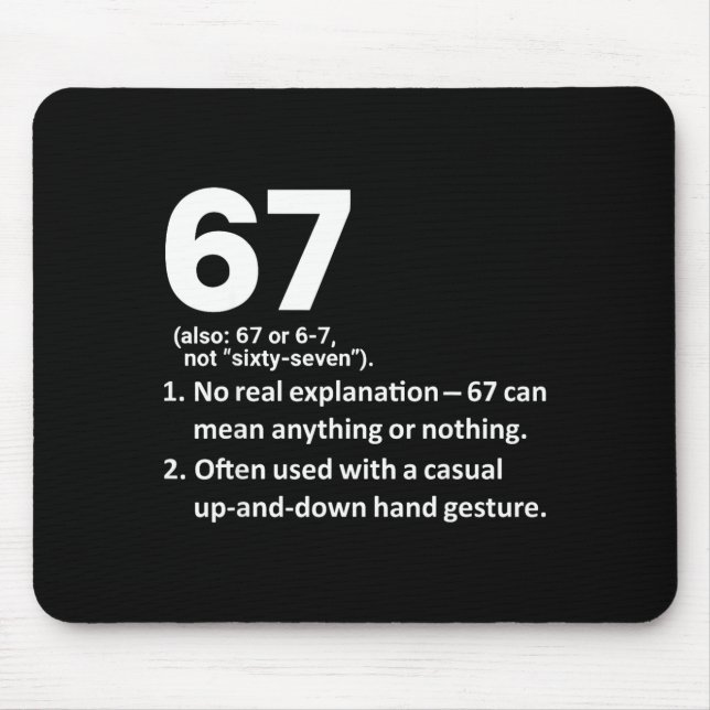 67 Definition Lustig Six Seven Meme 6 7  Mousepad (Vorne)