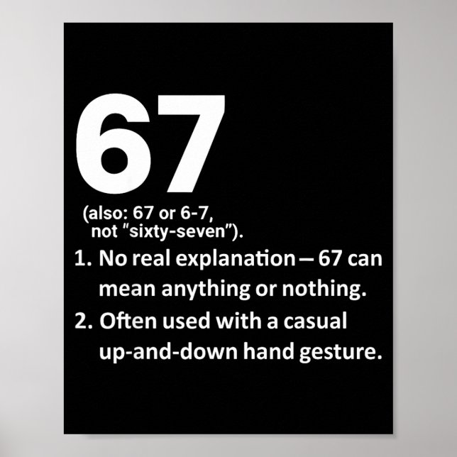 67 Definition Lustig Six Seven Meme 6 7  Poster (Vorne)
