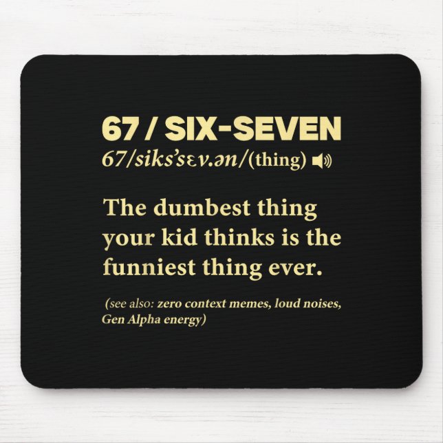 67 Definition Meaning Six Seven Funny Meme Teacher Mousepad (Vorne)