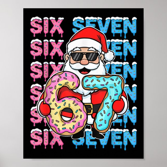 67 Donut Weihnachten Lustig Sechs Sieben Meme Sant Poster (Vorne)