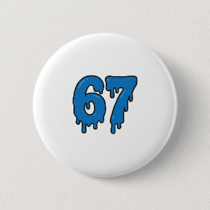 67 Drip Melt Six Seven Meme Alpha Gen Slang Lustig Button