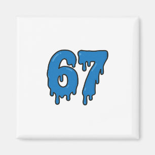 67 Drip Melt Six Seven Meme Alpha Gen Slang Lustig Magnet